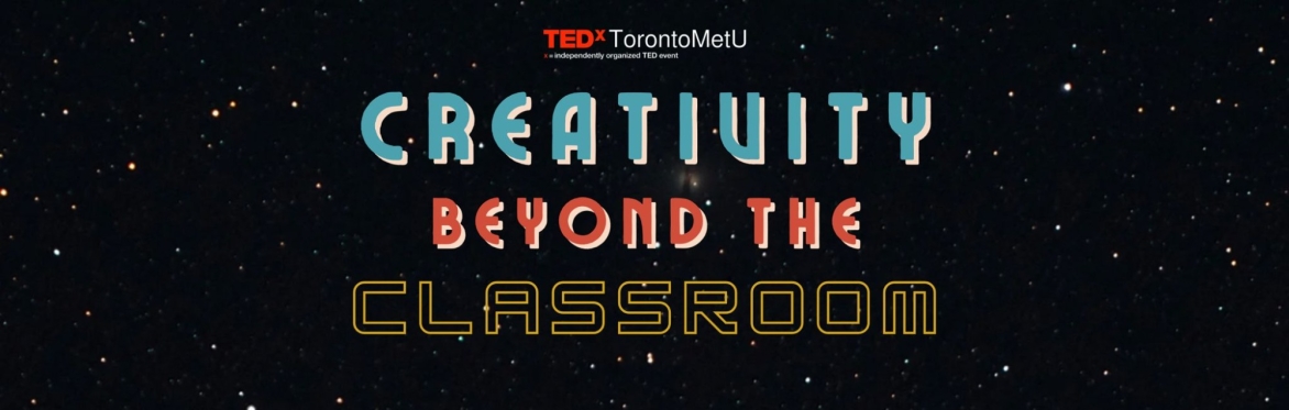 [TEDx] Creativity Beyond The Classroom (In-Person) | Sept 24, 2024 at 6pm [Academic]