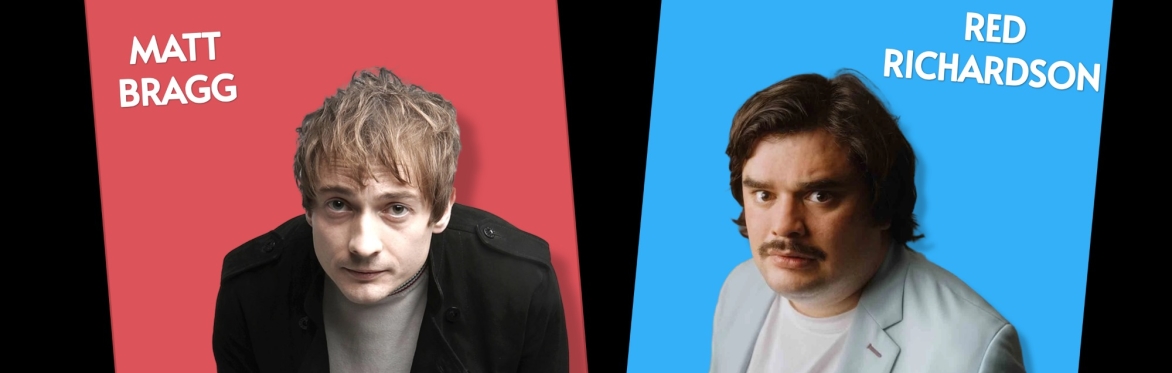 Red Richardson & Matt Bragg: Work In Progress