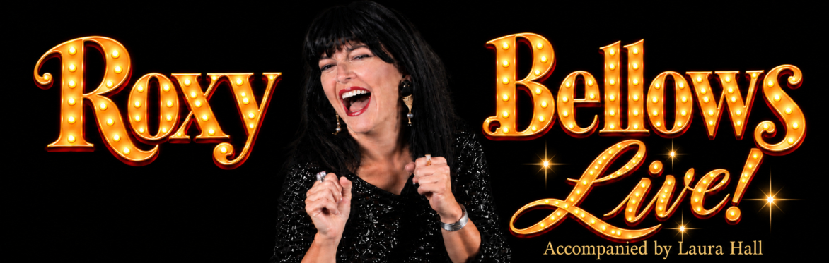 promotional banner for “Roxy Bellows Live!” featuring Roxy smiling in a black sequined outfit, surrounded by bright gold marquee-style lettering and sparkling gold accents on a theatrical background