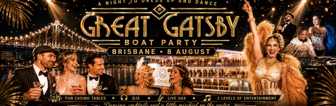 Great Gatsby Boat Party | Brisbane 8 August 2026