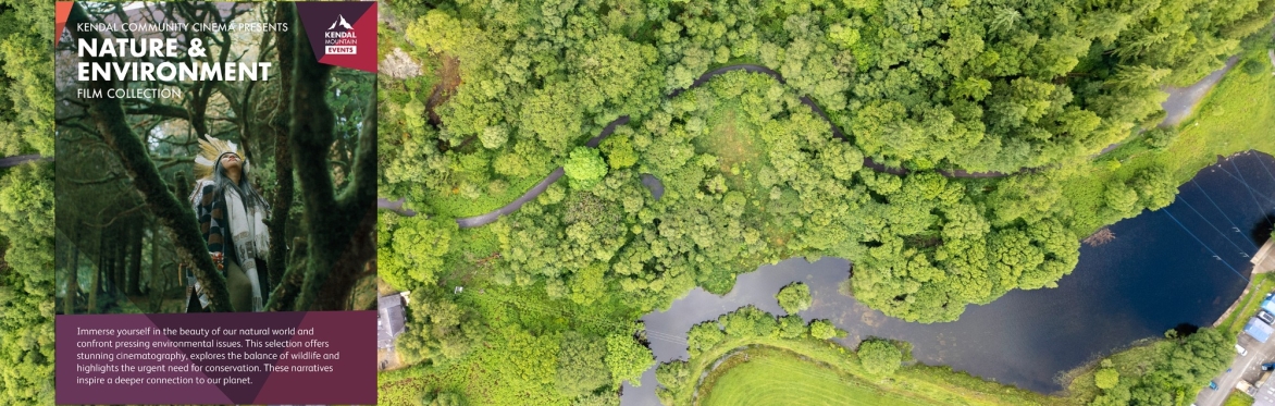 Kendal Mountain Festival: The Film Edit - Nature & Environment Collection