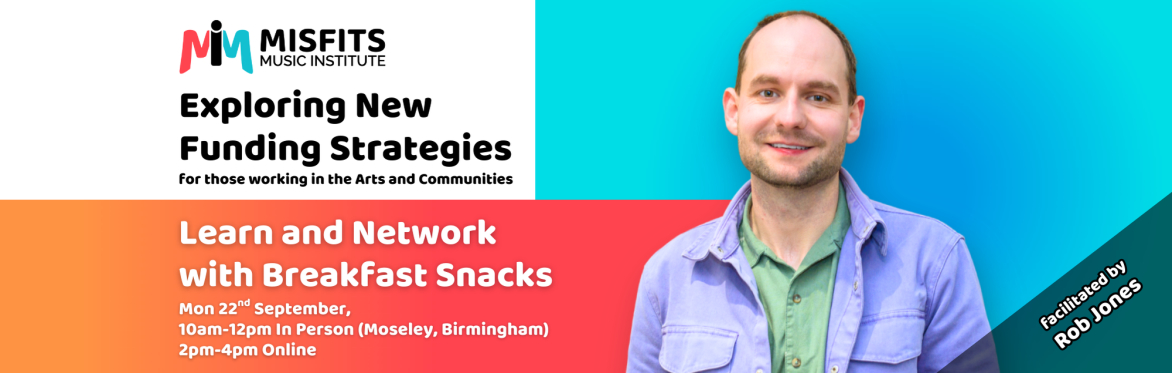 Exploring New Funding Strategies:  for freelance creatives/artists or organisations working with communities