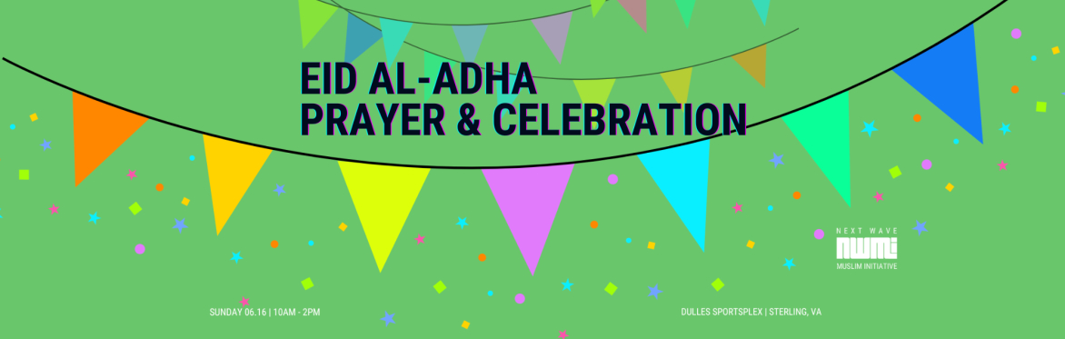 Eid al-Adha Prayer & Celebration