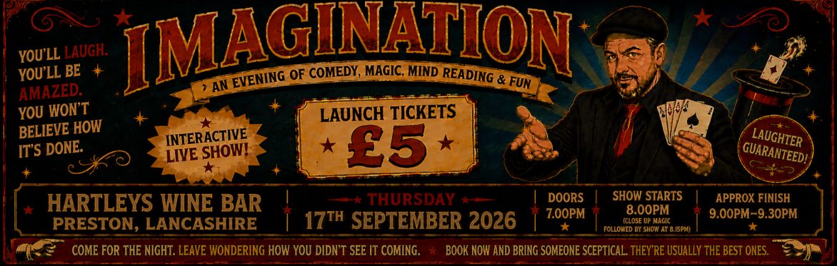 IMAGINATION — Magic, Mind Reading & Psychology Night at Hartleys Wine Bar, Preston