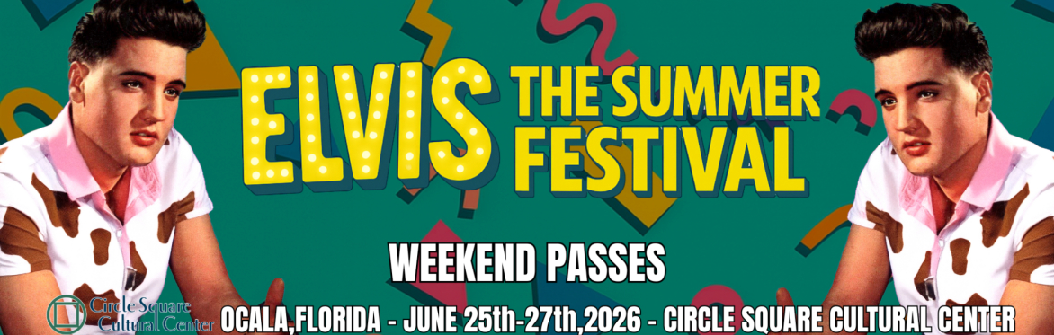 Elvis The Summer Festival Weekend Passes