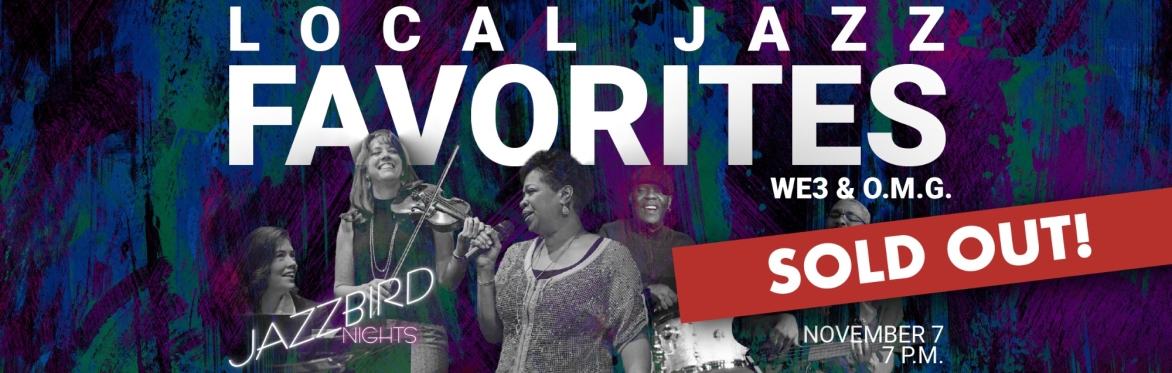 JAZZBIRD NIGHTS: We3 featuring O.M.G. (Our Musical Genre)