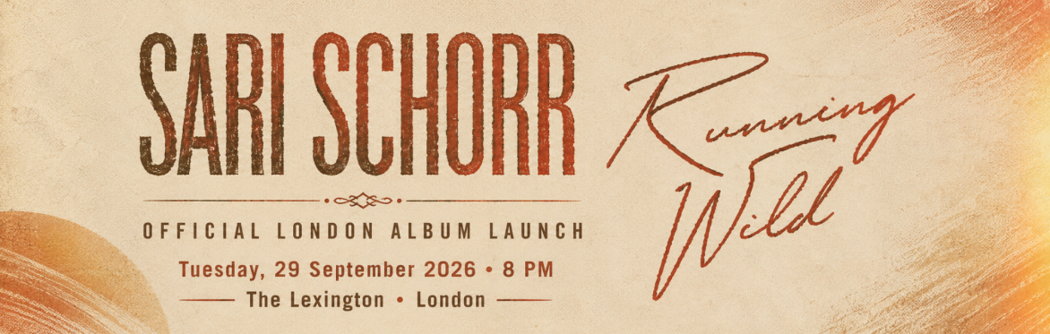 Sari Schorr: Running Wild — Official London Album Launch