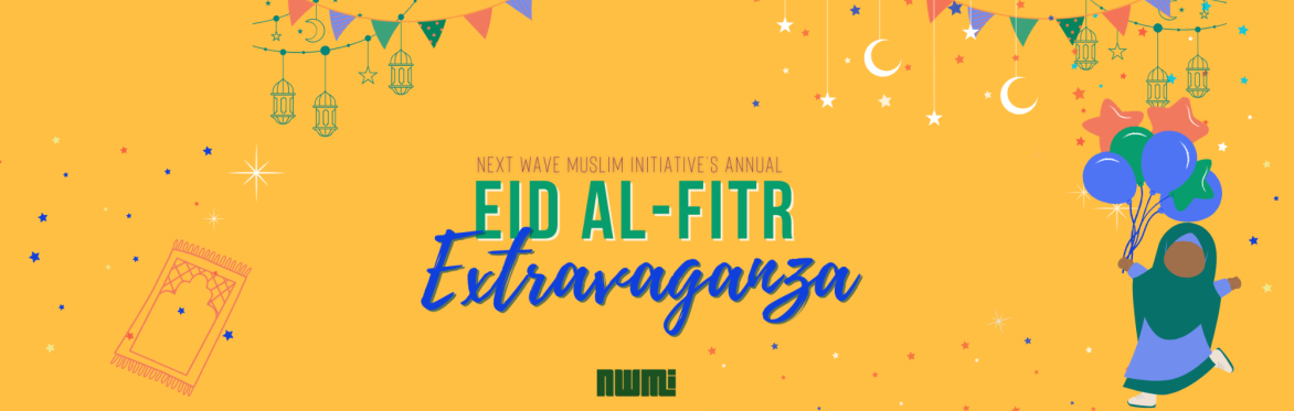 Eid al-Fitr Extravaganza!