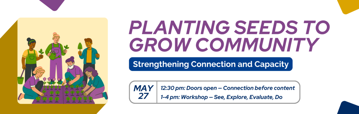 Planting Seeds to Grow Community: Strengthening Connection and Capacity for Milwaukee-area Nonprofits