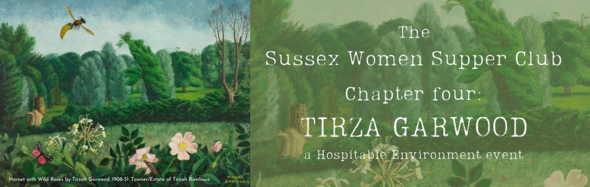 The Sussex Women Supper Club. Chapter Four: Tirzah Garwood
