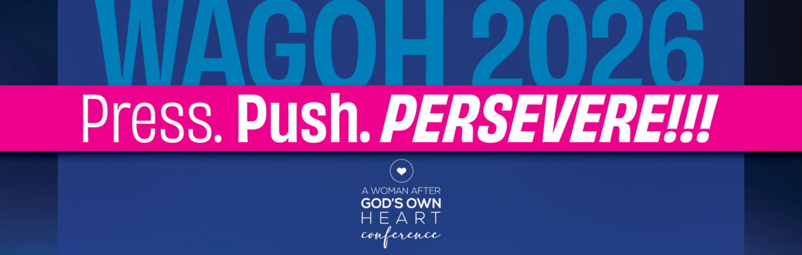 A Woman After God's Own Heart Conference 2026