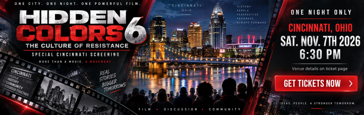 HIDDEN COLORS 6-CINCINNATI OH. SCREENING