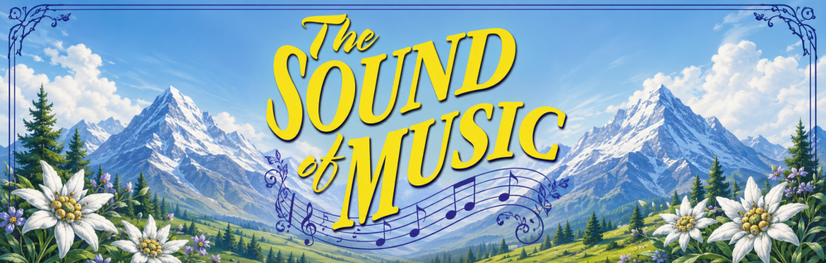 The Sound of Music - yellow art text with a background of mountains and hills