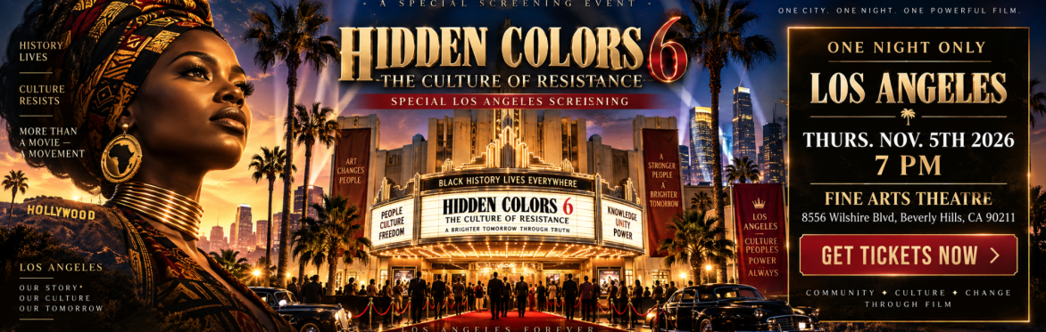 HIDDEN COLORS 6-LOS ANGELES SCREENING