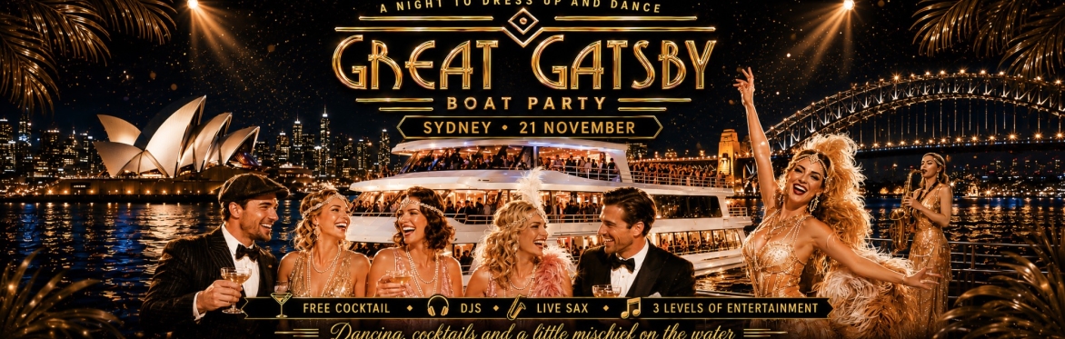Great Gatsby Boat Party | Sydney 21 November