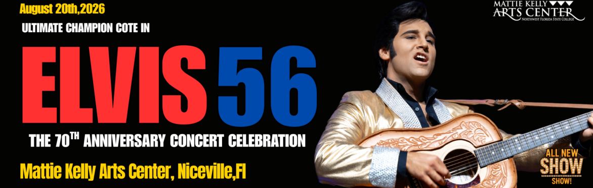 Buy tickets – ELVIS 56' - The 70th Anniversary - At The Mattie