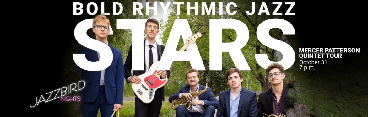 JAZZBIRD NIGHTS: Mercer Patterson Quintet