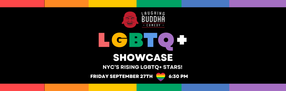Friday September 27th "Q" a Laughing Buddha Comedy LGBTQ+ Showcase - Audience Tickets