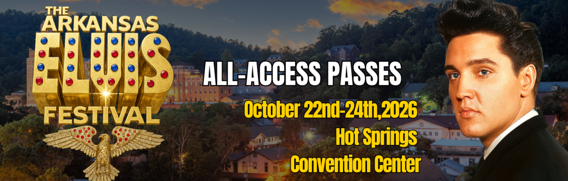 The 2026 Arkansas Elvis Festival Weekend Passes