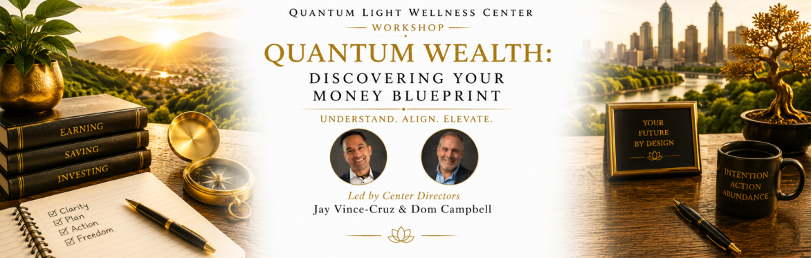 Quantum Wealth: Discovering Your Money Blueprint