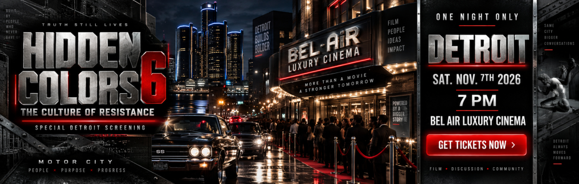 HIDDEN COLORS 6-DETROIT SCREENING