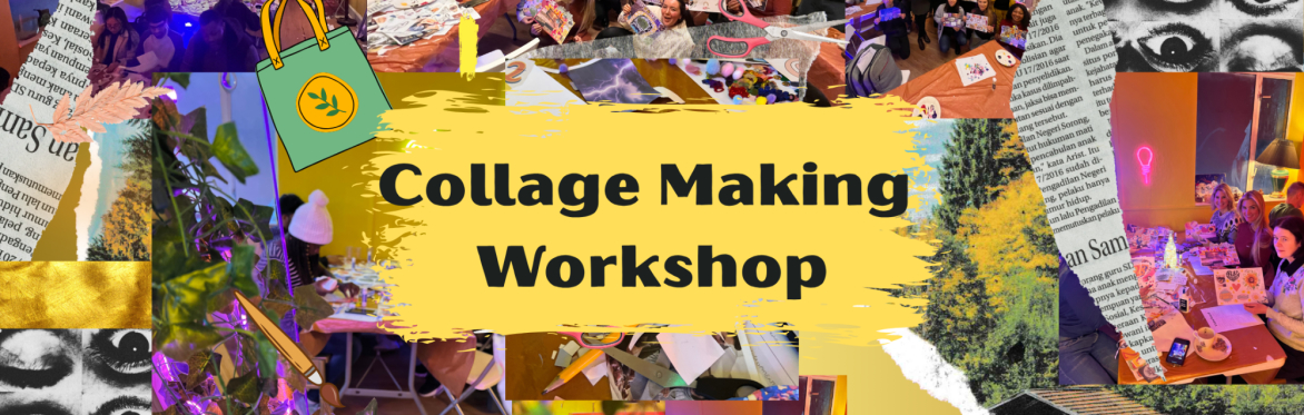 Collage Making Workshop