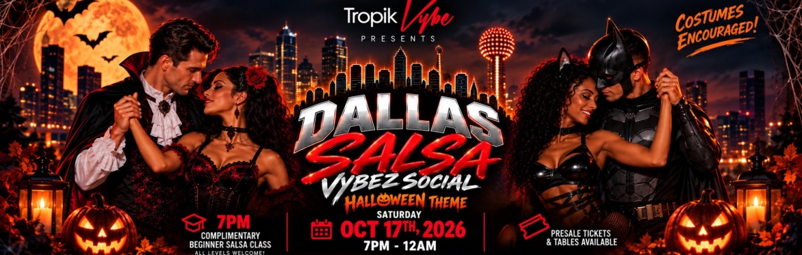👻 Dallas Salsa Vybez Social (Halloween Theme)