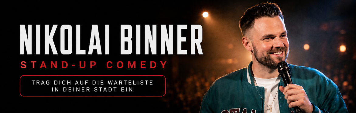 Warteliste Standup Comedy Nikolai Binner Baden Württemberg
