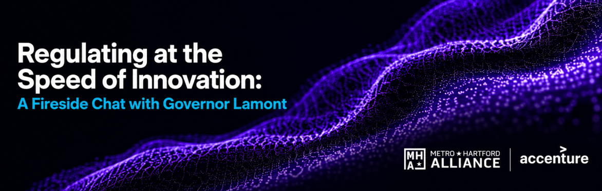 Regulating at the Speed of Innovation: A Fireside Chat with Governor Lamont