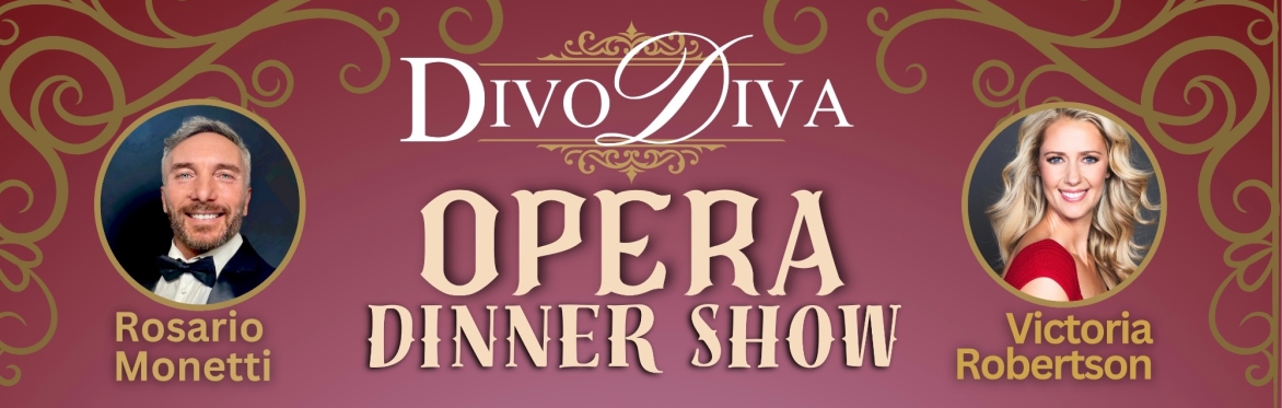 Divo Diva Opera Dinner Show banner