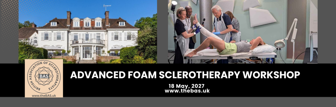 BAS 2027 ADVANCED FOAM SCLEROTHERAPY WORKSHOP