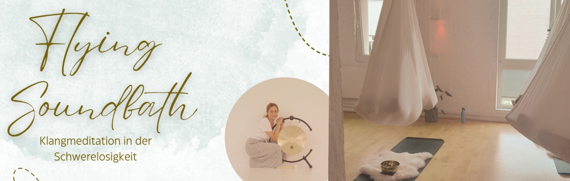 Flying Soundbath Sonntag, 30.08.26