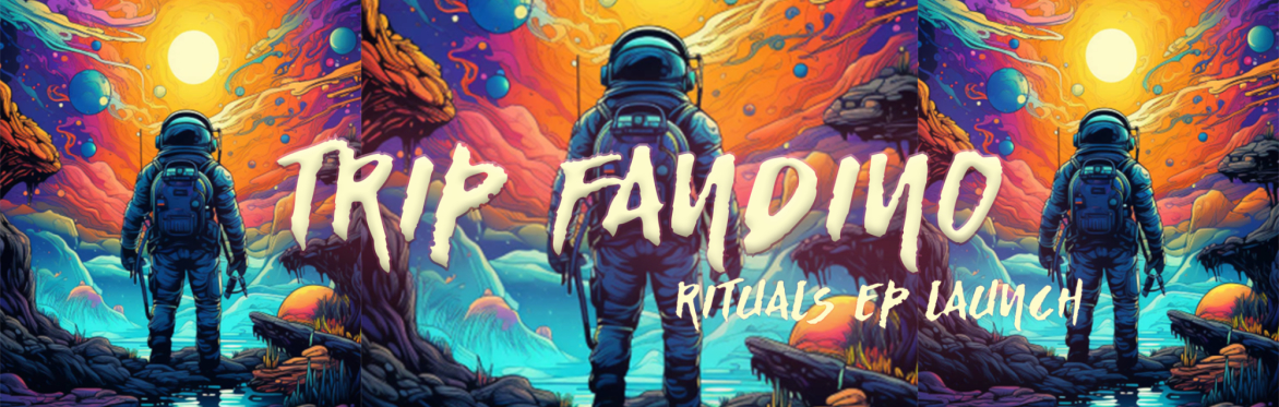 Trip Fandino. "Rituals" Ep Launch