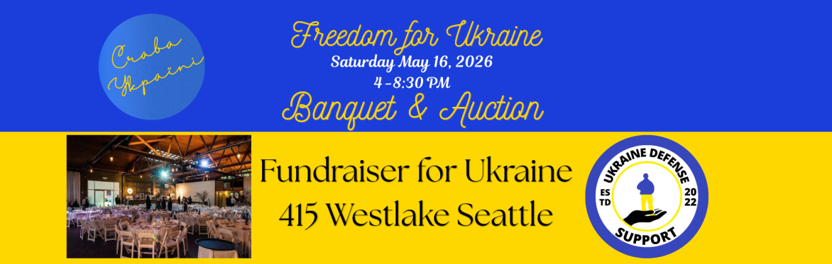 Freedom For Ukraine Banquet Ticket Sales — Ticket sales close 5/12