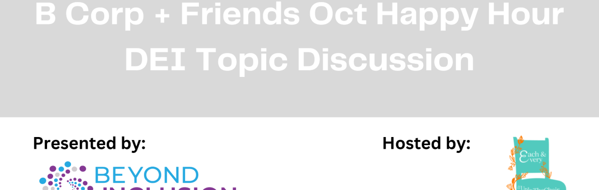 DEI Discussion and Happy Hour