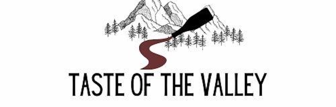 A Taste of the Valley Wine, Spirits and Food Festival