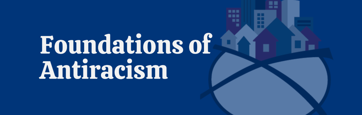 In-Person Chicago | Foundations of Antiracism: Going Beyond Diversity, Equity, & Inclusion