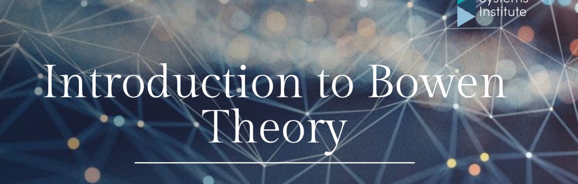 Introduction to Bowen Theory 2026 - Reading & Discussion Group