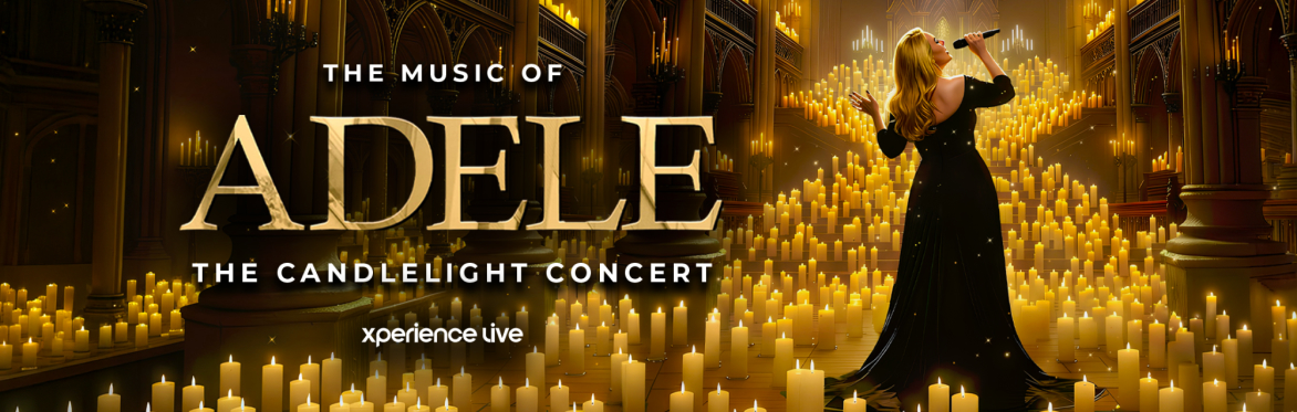 THE MUSIC OF ADELE - THE CANDLELIGHT CONCERT