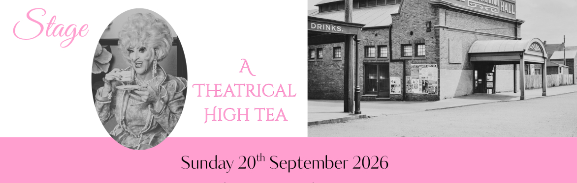 Once Upon A Stage - A Theatrical High Tea