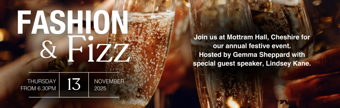 Fashion & Fizz - Mottram Hall