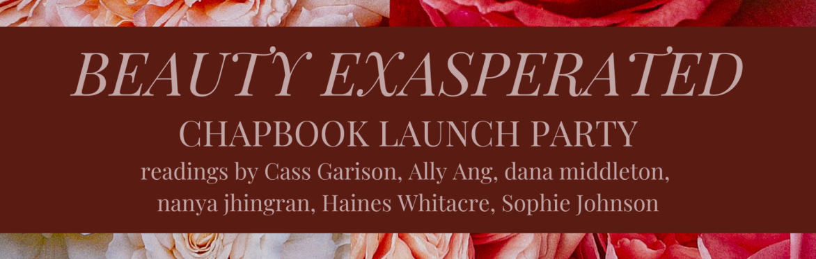 “Beauty Exasperated” Launch Party