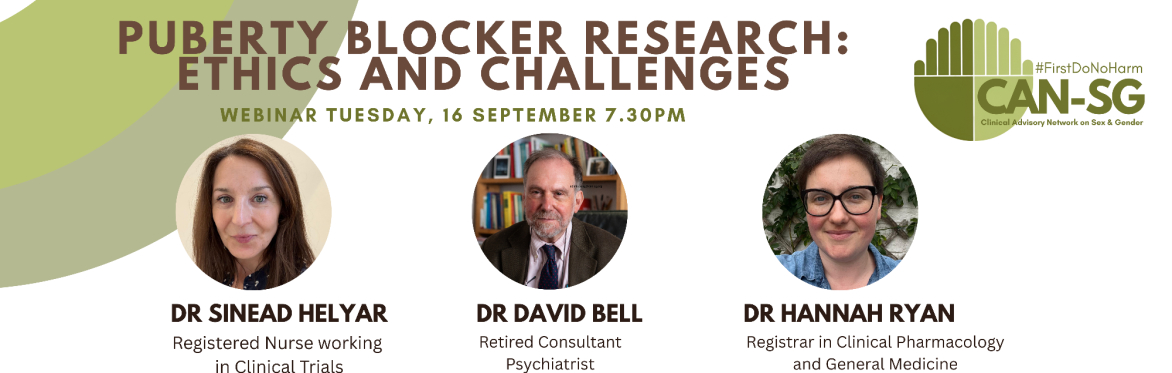 Title, date (16 September 7.30pm), Images and descriptions of speakers at the Puberty Blocker Research: Ethics and Challeges webinar