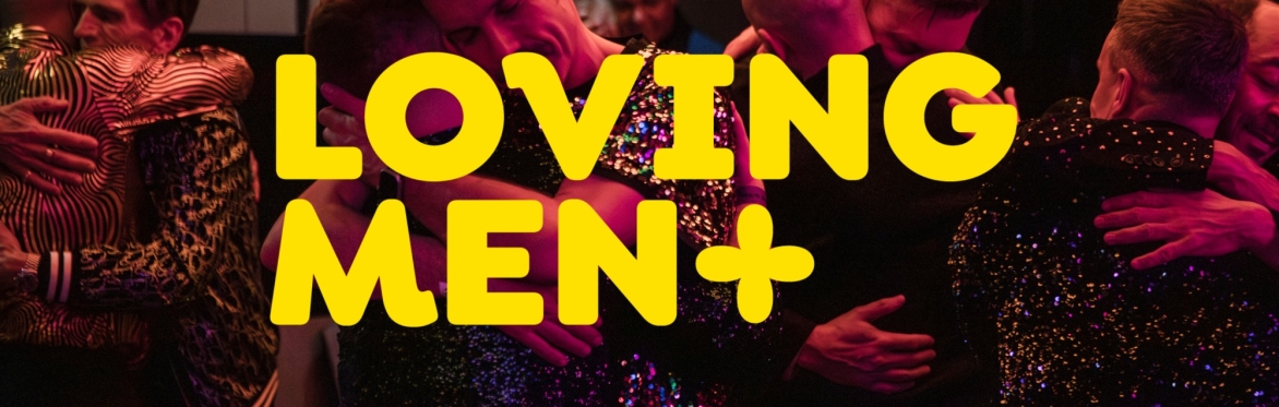 Loving Men+ at New Year 2026