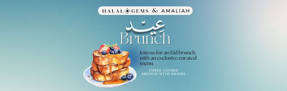 Eid Brunch with Halal Gems x Amaliah