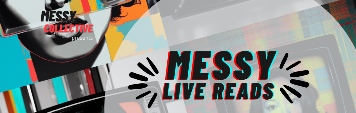 Messy Collective presents Live Reads: Parting Words