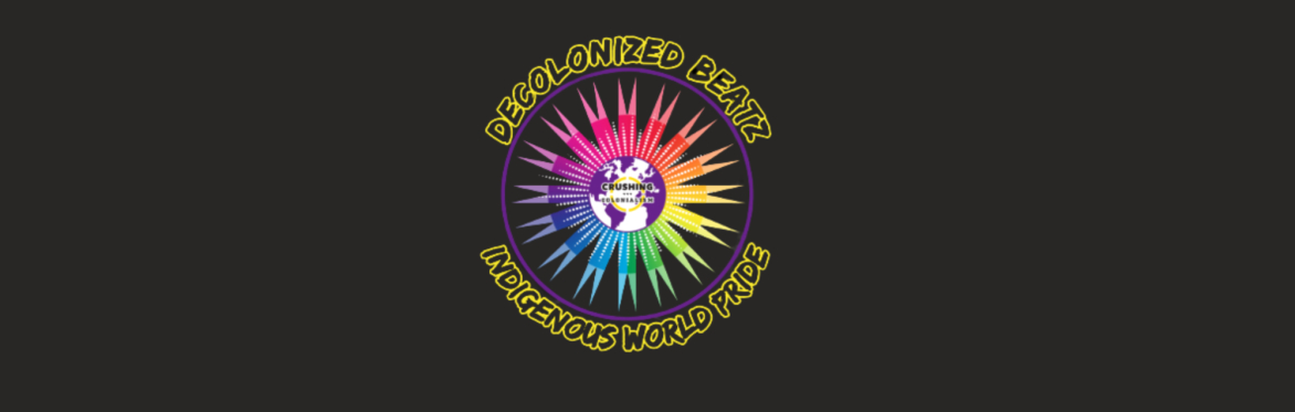 Decolonized Beatz Indigenous World Pride 2025