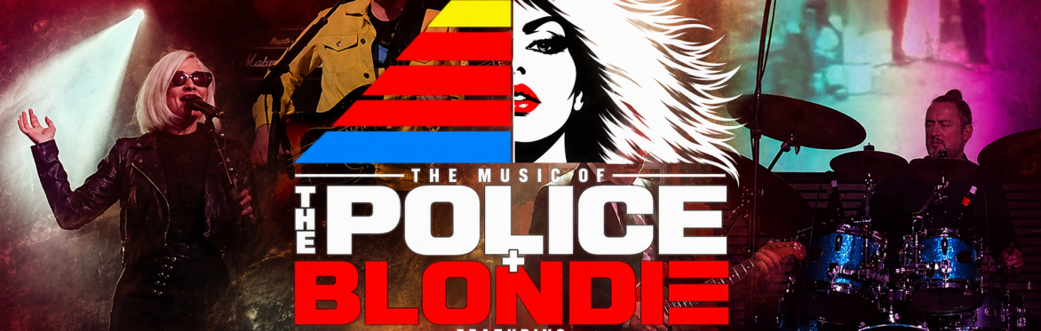 The Music of the Police & Blondie Live In Concert