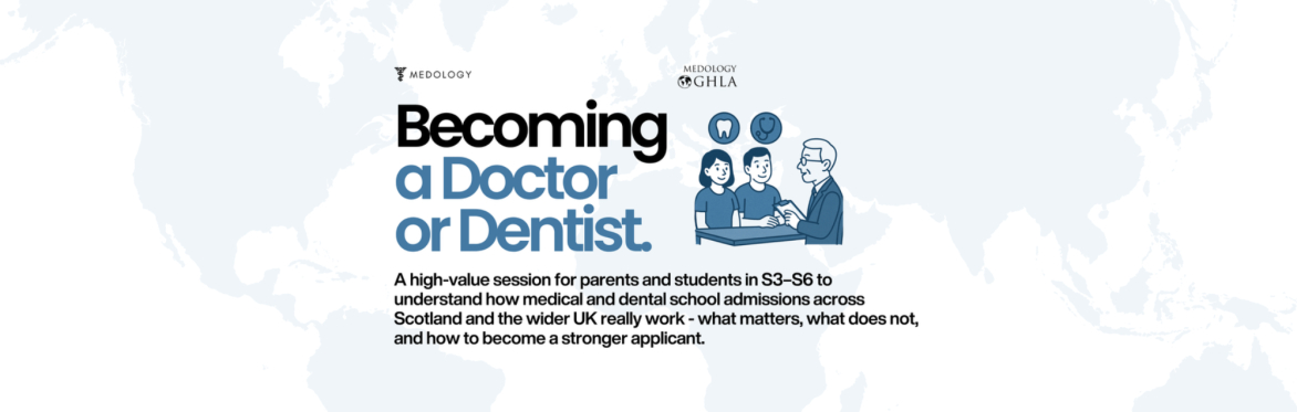 Becoming a Doctor or Dentist [Edinburgh]