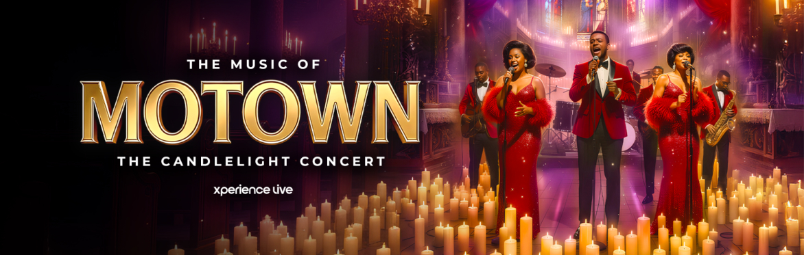 THE MUSIC OF MOTOWN - THE CANDLELIGHT CONCERT